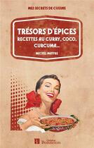 Couverture du livre « Tresors d'epices » de Maffre M. aux éditions Bonneton