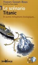 Couverture du livre « Le scénario Titanic » de Gosset-Roux Hugues aux éditions Jouvence