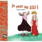 Couverture du livre « Je veux un zizi ! » de Laetitia Lesaffre aux éditions Talents Hauts