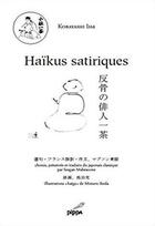 Couverture du livre « Haikus satiriques » de Issa Kobayashi aux éditions Pippa
