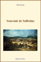 Couverture du livre « Souvenir de Solferino » de Henry Dunant aux éditions Le Mono