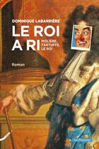 Couverture du livre « Le roi a ri » de Dominique Labarriere aux éditions Rue Fromentin