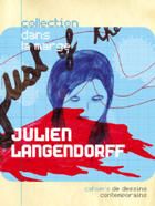 Couverture du livre « Julien langendorff - cahiers de dessins contemporains t.03 » de Julien Langendorff aux éditions Arts Factory
