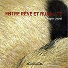 Couverture du livre « Entre reve et ruralite » de Jouet Roger aux éditions Le Vistemboir