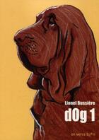 Couverture du livre « DOg 1 » de Lionel Bussiere aux éditions On Verra Bien