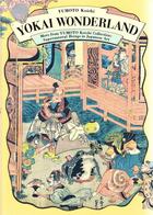 Couverture du livre « Yokai wonderland ; supernatural beings in japanese art » de Koichi Yumoto aux éditions Pie Books
