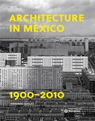 Couverture du livre « Architecture in Mexico, 1900-2010 : the construction of modernity ; works, design, art, and thought » de Fernanda Canales aux éditions Acc Art Books