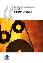 Couverture du livre « Piedmont, italy - oecd reviews of regional innovation » de  aux éditions Ocde