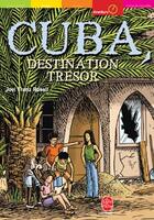 Couverture du livre « CUBA, DESTINATION TRESOR » de Rosell-F.J aux éditions Le Livre De Poche Jeunesse