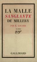 Couverture du livre « La malle sanglante de millery » de Edmond Locard aux éditions Gallimard