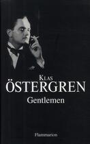 Couverture du livre « Gentlemen » de Klas Ostergren aux éditions Flammarion