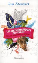 Couverture du livre « Les mathématiques du vivant » de Ian Stewart aux éditions Flammarion