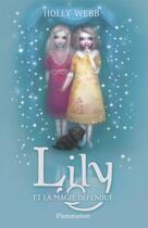 Couverture du livre « Lily et la magie défendue t.1 » de Holly Webb aux éditions Flammarion