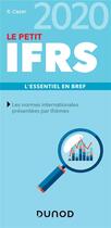 Couverture du livre « Le petit IFRS ; l'essentiel en bref (édition 2020) » de Robert Obert aux éditions Dunod