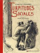 Couverture du livre « Turpitudes sociales » de Camille Pissarro aux éditions Puf