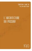 Couverture du livre « L'architecture du possible » de Tristan Garcia et Jean-Marie Durand aux éditions Puf