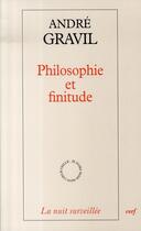 Couverture du livre « Philosophie et finitude » de Andre Gravil aux éditions Cerf