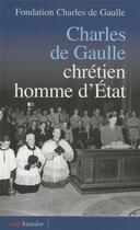 Couverture du livre « Charles de Gaulle, chrétien, homme d'etat » de  aux éditions Cerf