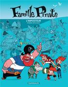 Couverture du livre « La famille pirate Tome 2 ; l'imposteur » de Aude Picault et Fabrice Parme aux éditions Dargaud