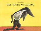 Couverture du livre « Soupe au caillou (biblio ne) (une) » de Anais Vaugelade aux éditions Ecole Des Loisirs