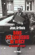 Couverture du livre « Dans Les Coulisses De Bercy : Le Quatrieme Pouvoir » de Jean Arthuis aux éditions Albin Michel