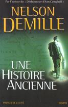 Couverture du livre « Une Histoire Ancienne » de Nelson Demille aux éditions Presses De La Cite