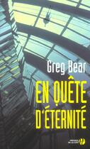 Couverture du livre « En Quete D'Eternite » de Greg Bear aux éditions Presses De La Cite