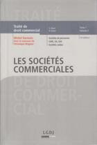 Couverture du livre « Traité de droit commercial t.1 ; les sociétés commerciales » de Michel Germain aux éditions Lgdj