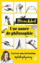 Couverture du livre « Une année de philosophie » de Marie Robert aux éditions J'ai Lu