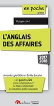 Couverture du livre « L'anglais des affaires (édition 2017/2018) » de Amanda Lyle-Didier et Emilie Sarcelet aux éditions Gualino