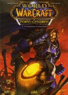 Couverture du livre « World of Warcraft ; porte-cendres t.1 ; à la poussière tu retourneras » de  aux éditions Soleil