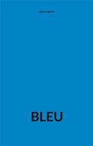 Couverture du livre « Bleu » de Clisson Alice aux éditions Books On Demand