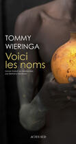 Couverture du livre « Voici les noms » de Tommy Wieringa aux éditions Editions Actes Sud