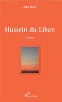 Couverture du livre « Hussein du Liban » de Jean Dara aux éditions L'harmattan