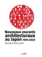 Couverture du livre « Nouveaux courants architecturaux au Japon » de Tardits et Endo aux éditions Le Lezard Noir
