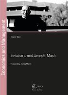 Couverture du livre « Invitation to read James March » de Thierry Weil aux éditions Presses De L'ecole Des Mines