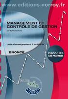 Couverture du livre « Management et contrôle de gestion ; UE 3 du DSCG ; énoncé » de Sylvie Gerbaix aux éditions Corroy