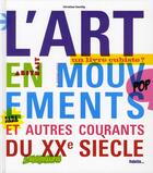 Couverture du livre « L'art en mouvements et autres courants du XXe siècle » de Christian Demilly aux éditions Palette