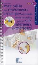 Couverture du livre « Pose collée des revêtements céramiques et assimilés pierres naturelles pour les sols intérieurs et extérieurs » de  aux éditions Sebtp