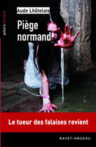Couverture du livre « Piège normand » de Aude Lhotelais aux éditions Ravet-anceau