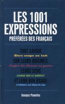 Couverture du livre « Les 1001 expressions préférées des Français » de Georges Planelles aux éditions L'opportun