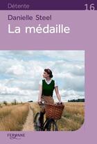 Couverture du livre « La médaille » de Danielle Steel aux éditions Feryane