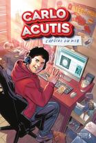 Couverture du livre « Carlos Acutis Comics : L'apôtre du Web » de Kosloski Philip aux éditions Premiere Partie