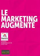 Couverture du livre « Le marketing augmenté » de  aux éditions Kawa