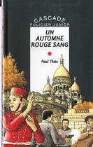 Couverture du livre « Un automne rouge sang » de Paul Thies aux éditions Rageot