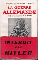 Couverture du livre « La guerre allemande ; analyse des ouvrages du Dr Banse » de Henry Melot aux éditions Nel