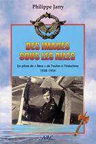 Couverture du livre « Des images sous les ailes » de Philippe Jarry aux éditions Nel