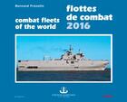 Couverture du livre « Flottes de combat (édition 2016) » de Bernard Prezelin aux éditions Ouest France