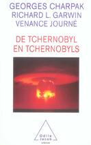 Couverture du livre « De tchernobyl en tchernobyls (édition 2004) » de Charpak/Garwin aux éditions Odile Jacob