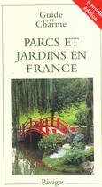 Couverture du livre « Parcs Et Jardins En France » de Philippe Thebaud aux éditions Rivages